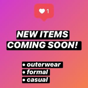 NEW ITEMS DROPPING SOON